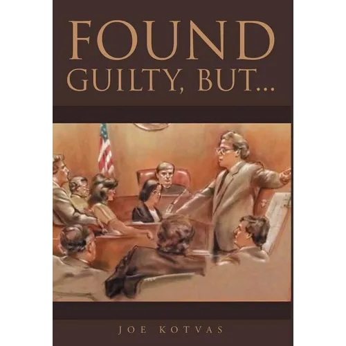 Found Guilty, But...
