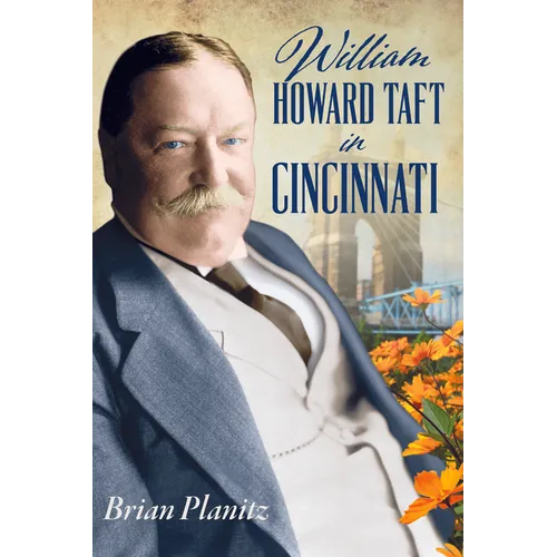 William Howard Taft in Cincinnati