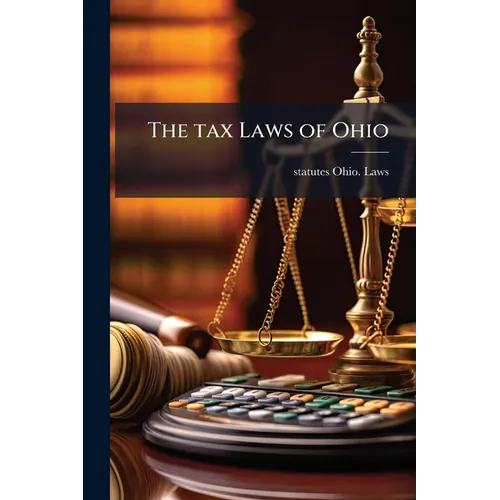 The tax Laws of Ohio