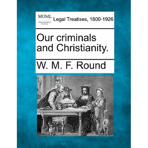 Our Criminals and Christianity.