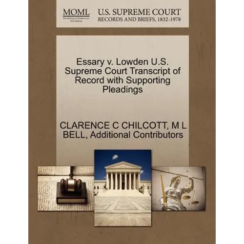 Essary V. Lowden U.S. Supreme Court Transcript of Record with Supporting Pleadings
