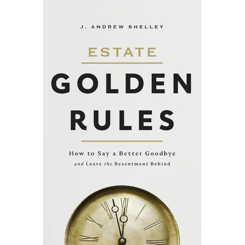Estate: Golden Rules: Golden Rules