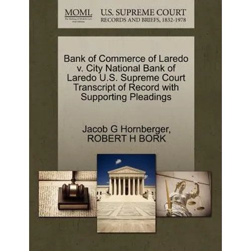 Bank of Commerce of Laredo V. City National Bank of Laredo U.S. Supreme Court Transcript of Record with Supporting Pleadings