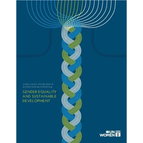 World Survey on the Role of Women in Development: 2014: Gender Equality and Sustainable Development