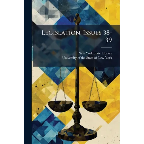 Legislation, Issues 38-39