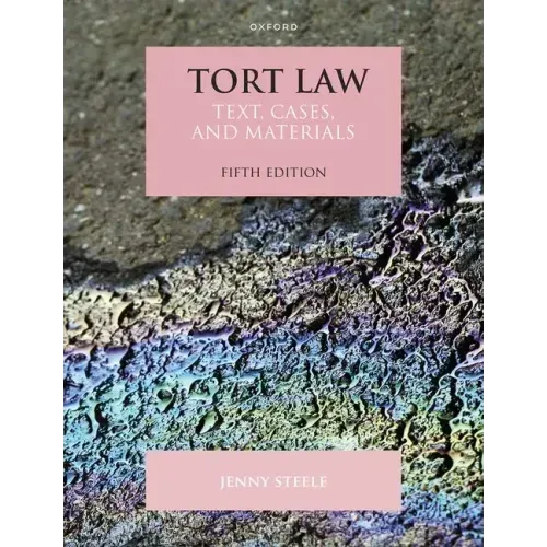 Tort Law: Text, Cases, and Materials