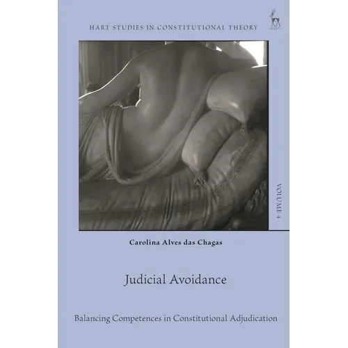 Judicial Avoidance: Balancing Competences in Constitutional Adjudication - Paperback