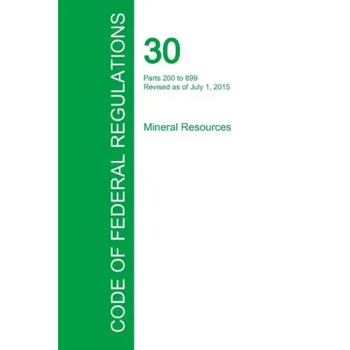 Code of Federal Regulations Title 30, Volume 2, July 1, 2015