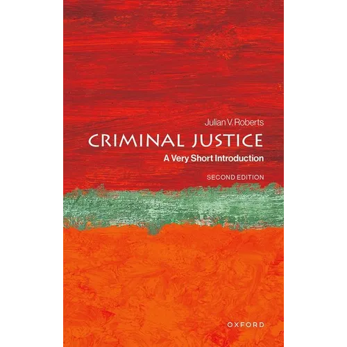 Criminal Justice: A Very Short Introduction