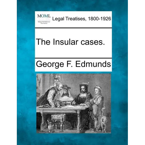 The Insular Cases.