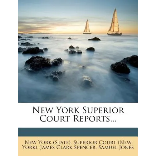 New York Superior Court Reports...