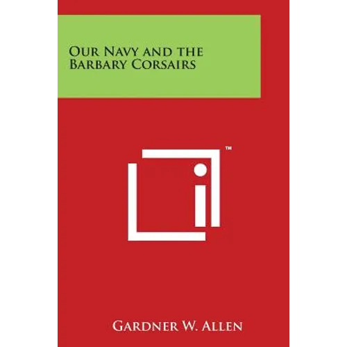 Our Navy and the Barbary Corsairs
