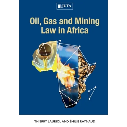 Oil, Gas and Mining Law in Africa