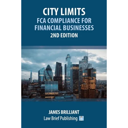 City Limits: FCA Compliance for Financial Businesses - 2nd Edition