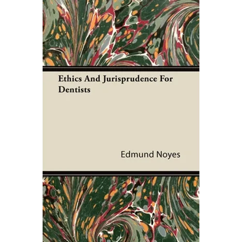 Ethics and Jurisprudence for Dentists