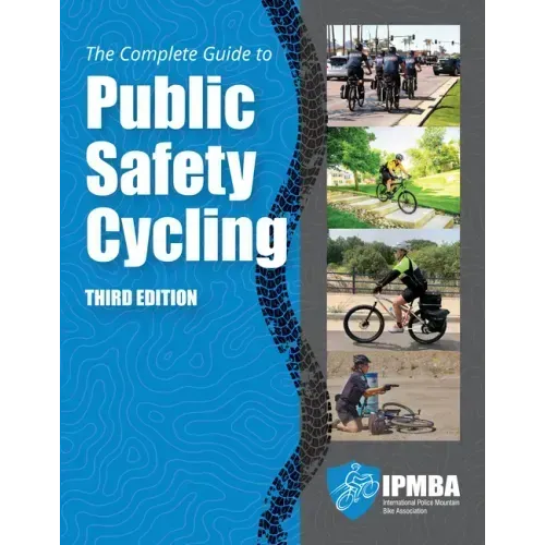 The Complete Guide to Public Safety Cycling