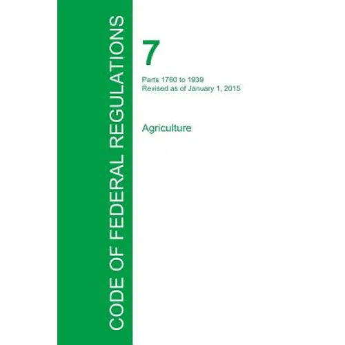 Code of Federal Regulations Title 7, Volume 12, January 1, 2015