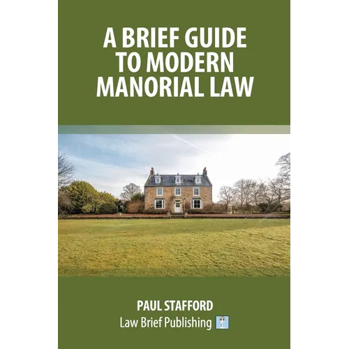 A Brief Guide to Modern Manorial Law