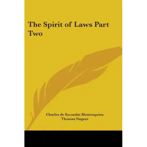 The Spirit of Laws Part Two