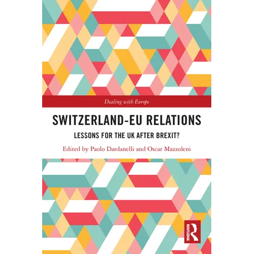 Switzerland-EU Relations: Lessons for the UK after Brexit?