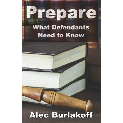 Prepare: What Defendants Need to Know - Paperback