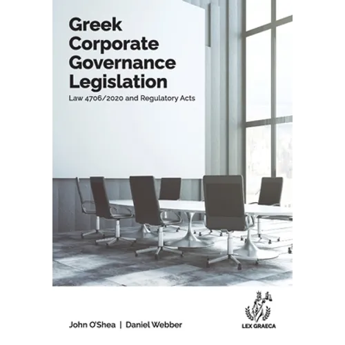 Greek Corporate Governance Legislation: Law 4706/2020 and Regulatory Acts