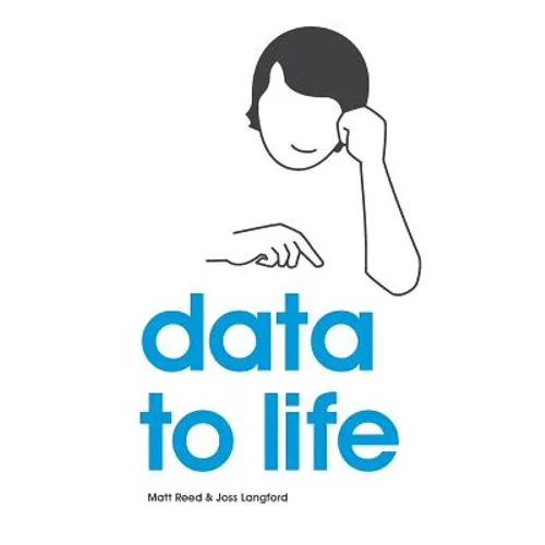 Data to Life