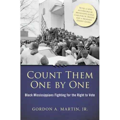 Count Them One by One: Black Mississippians Fighting for the Right to Vote