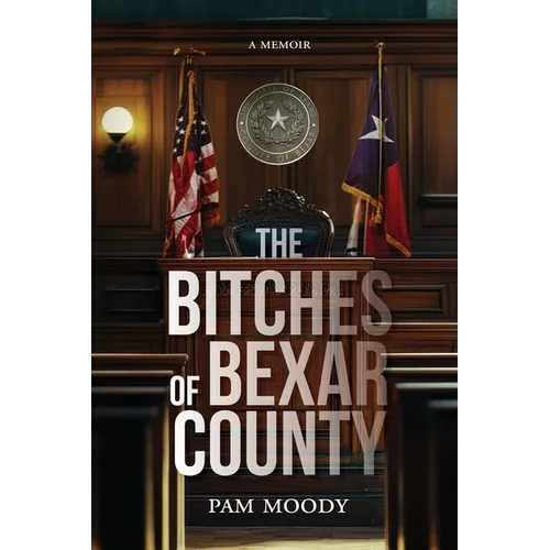 The Bitches of Bexar County