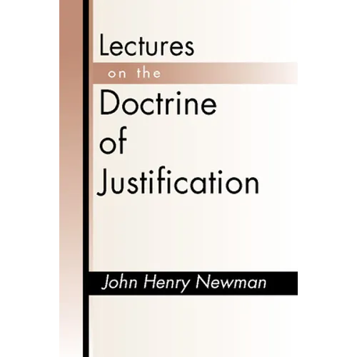 Lectures on the Doctrine of Justification: Third Edition