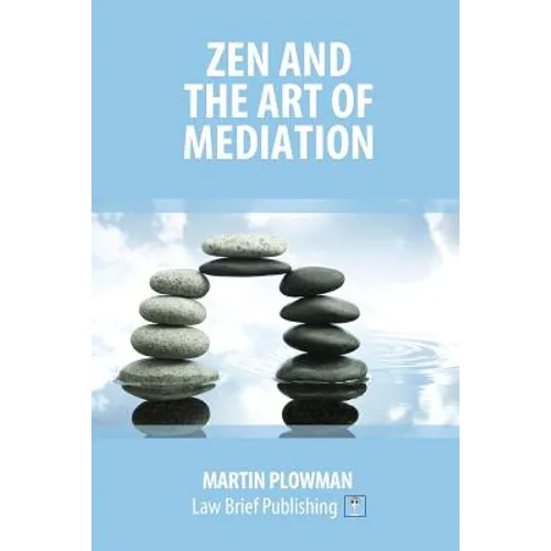Zen and the Art of Mediation