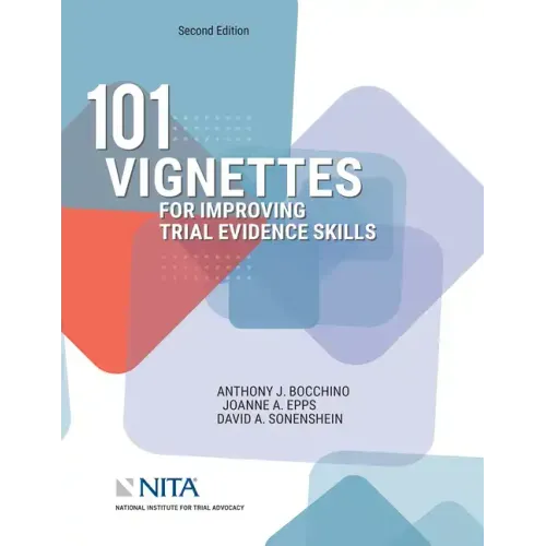 101 Vignettes for Improving Trial Evidence Skills