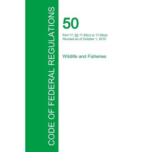 Code of Federal Regulations Title 50, Volume 4, October 1, 2015