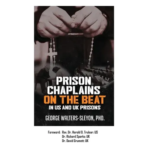 Prison Chaplains on the Beat in US and UK Prisons
