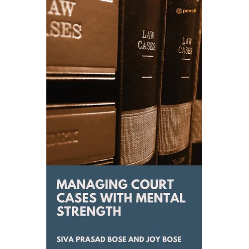 Managing Court Cases with Mental Strength - Paperback
