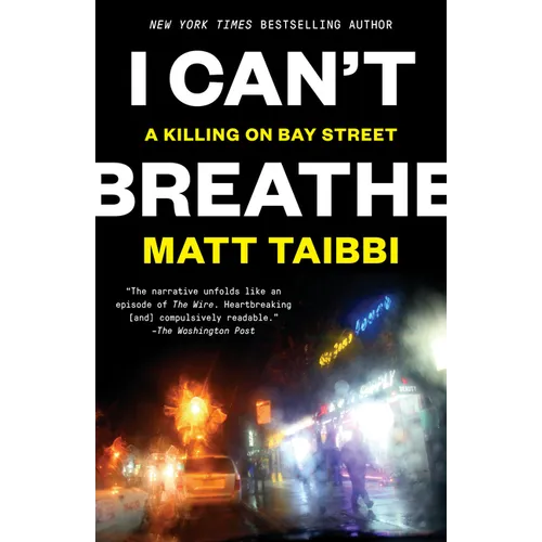 I Can't Breathe: A Killing on Bay Street