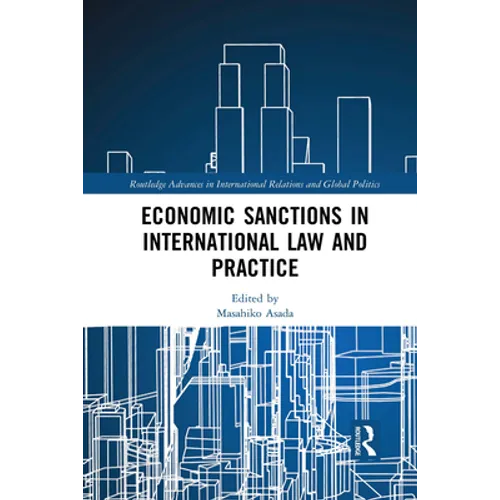 Economic Sanctions in International Law and Practice