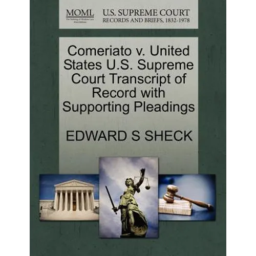 Comeriato V. United States U.S. Supreme Court Transcript of Record with Supporting Pleadings