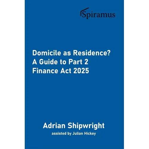 Domicile as Residence?: A Guide to Part 2 Finance ACT 2025