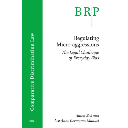 Regulating Micro-Aggressions: The Legal Challenge of Everyday Bias