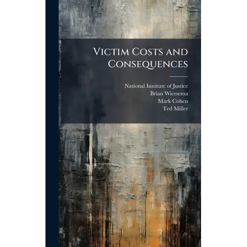 Victim Costs and Consequences