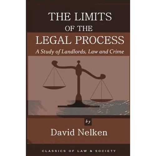 The Limits of the Legal Process: A Study of Landlords, Law and Crime