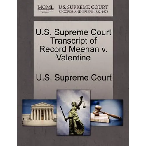U.S. Supreme Court Transcript of Record Meehan V. Valentine