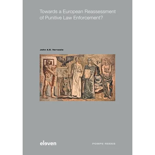 Towards a European Reassessment of Punitive Law Enforcement?: Volume 103 - Paperback