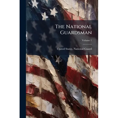 The National Guardsman; Volume 1