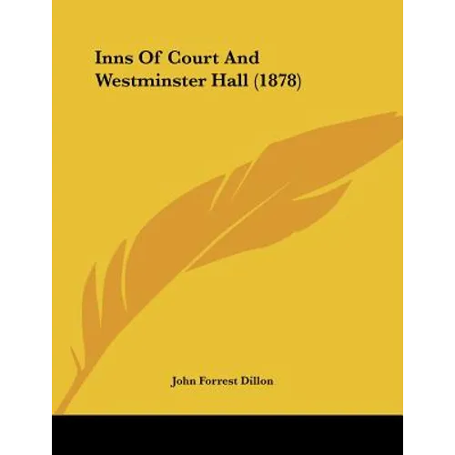 Inns Of Court And Westminster Hall (1878) - Paperback