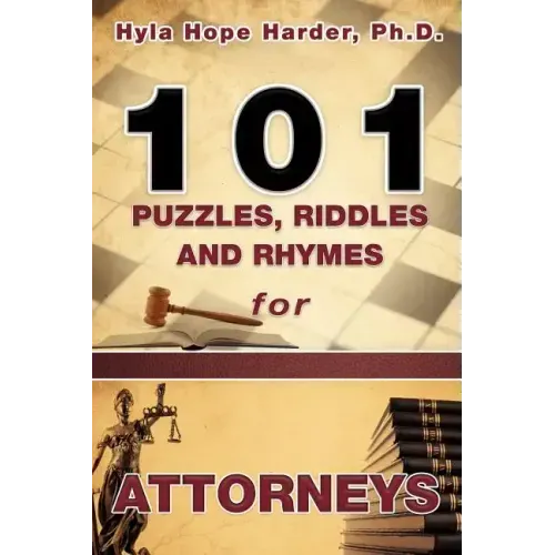 101 Puzzles, Riddles and Rhymes for Attorneys