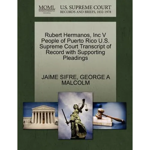 Rubert Hermanos, Inc V People of Puerto Rico U.S. Supreme Court Transcript of Record with Supporting Pleadings