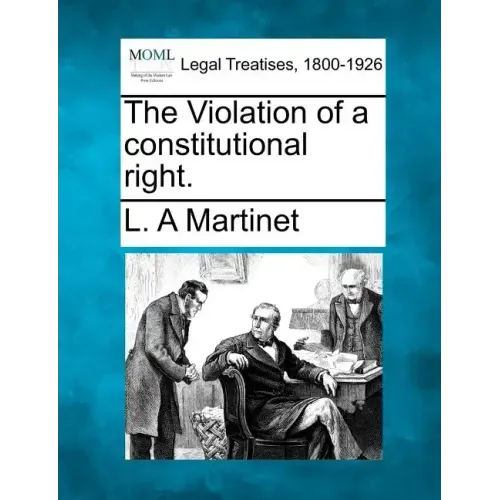 The Violation of a Constitutional Right.