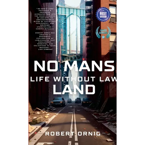No Mans Land: Life Without Law